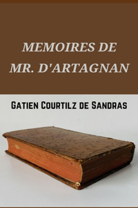 MEMOIRES DE MR. D'ARTAGNAN-World History (Annotated)