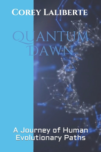 Quantum Dawn