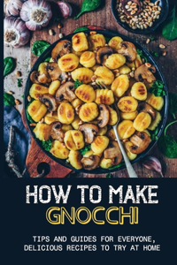 How to Make Gnocchi
