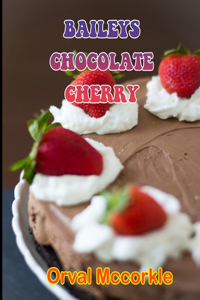 Baileys Chocolate Cherry