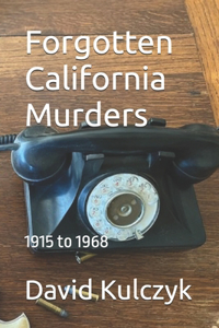 Forgotten California Murders