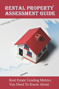 Rental Property Assessment Guide