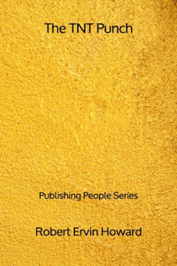 The TNT Punch - Publishing People Series