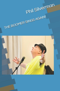 The Boomer Sings Again!