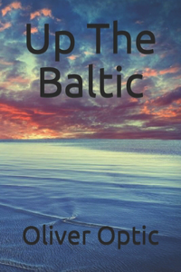 Up The Baltic