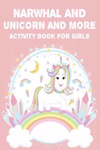 Narwhal And Unicorn And More Activity Book For Girls