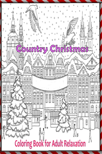 Country Christmas Coloring Book for Adult Relaxation