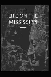 Life On The Mississippi Annotated