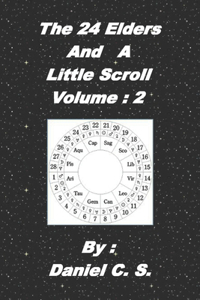 The 24 Elders and a Little Scroll Volume
