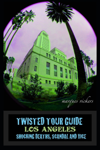 Twisted Tour Guide Los Angeles