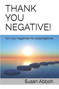 Thank You Negative!