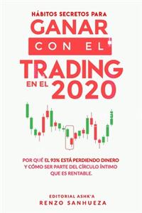 Habitos secretos para ganar con el trading en el 2020