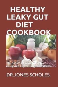 Healthy Leaky Gut Diet Cookbook