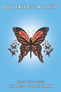 Butterflies in Flight (Piano with Violin)