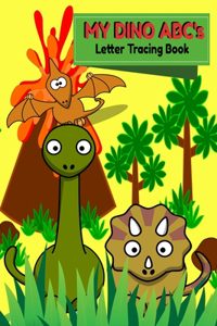 My DINO ABC's Letter Tracing Book