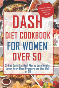 Dash Diet Cookbook for Women Over 50