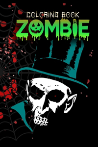 Zombie Coloring Book: Halloween Edition 50+ Coloring pages with Zombies, Devils and Scary illustrations, for kids and adults.