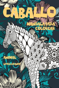 Mandala para colorear - Letra grande - Animal - Caballo
