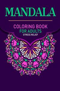 Mandala Coloring Book For Adults Stress Relief