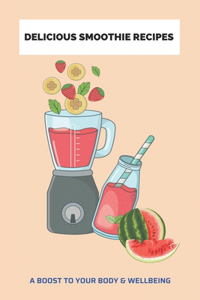 Delicious Smoothie Recipes
