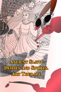 Ancient Slavic Deities and Spirits. Art Therapy