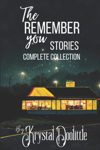 Remember You Stories Complete Collection