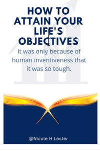 How to attain your life's objectives