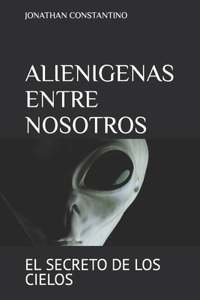 Alienigenas Entre Nosotros