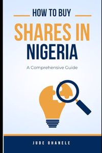 How to Buy Shares in Nigeria: A Comprehensive Guide