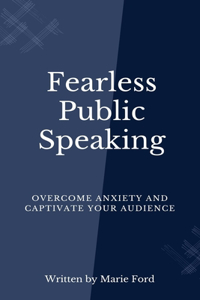 Fearless Public Speaking