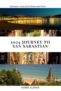 2024 Journey to San Sabastian