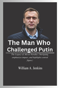 Man Who Challenged Putin