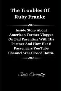 Troubles Of Ruby Franke