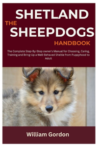 The Shetland Sheepdogs Handbook