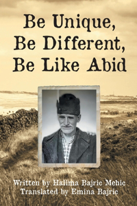 Be Unique, Be Different, Be Like Abid