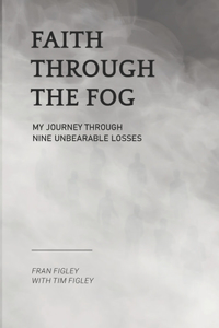 Faith Through the Fog