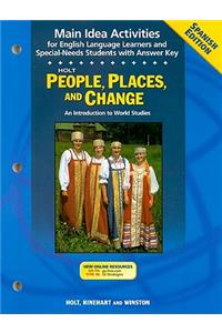 Holt People, Places, and Change Main Ideas Activities: An Introduction to World Studies