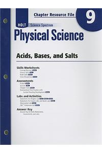 Holt Science Spectrum Physical Science Chapter 9 Resource File: Acids, Bases, and Salts