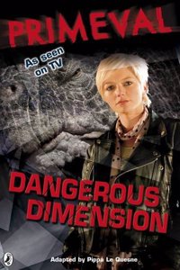 Primeval: Dangerous Dimension: Bk. 2