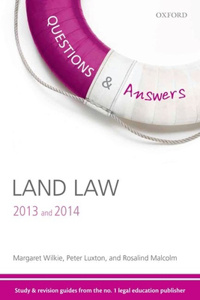 Q & A Revision Guide Land Law 2013 and 2014