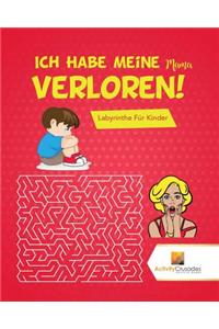 Ich Habe Meine Mama Verloren!