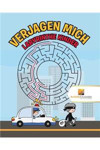Verjagen Mich