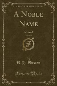 A Noble Name, Vol. 3 of 3