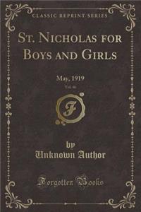 St. Nicholas for Boys and Girls, Vol. 46