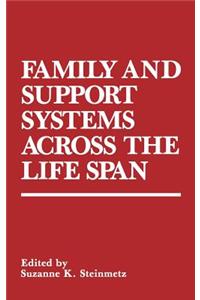 Family and Support Systems Across the Life Span