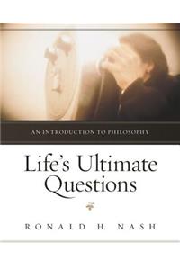 Life's Ultimate Questions: An Introduction to Philosophy