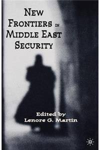 New Frontiers in Middle East Security