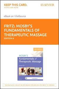 Mosby's Fundamentals of Therapeutic Massage - Elsevier eBook on Vitalsource (Retail Access Card)