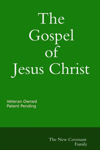 Gospel of Jesus Christ The New Covenant