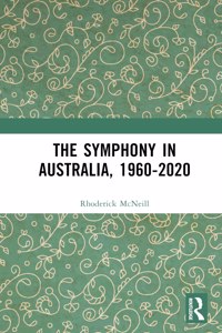 Symphony in Australia, 1960-2020